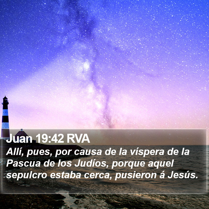 Juan 19:42 RVA Bible Study