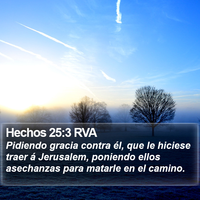 Hechos 25:3 RVA Bible Study