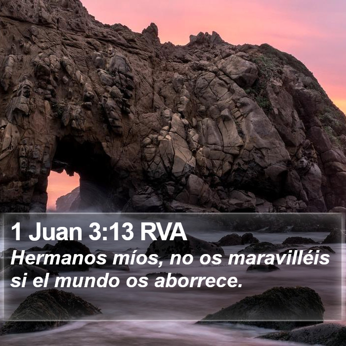 1 Juan 3:13 RVA Bible Study